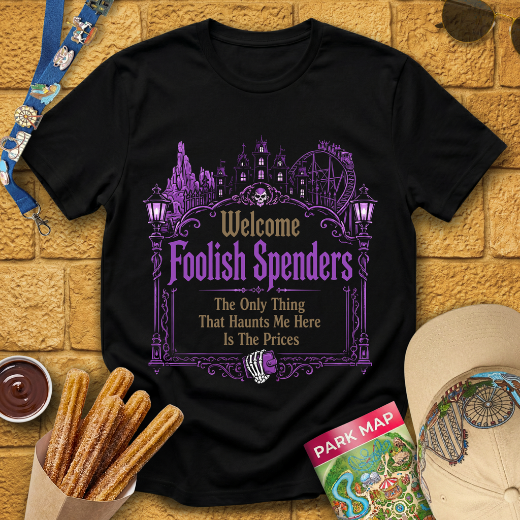 Foolish Spenders [Graphic] T-Shirt