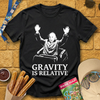 Gravity Is Relative [Stencil] T-Shirt