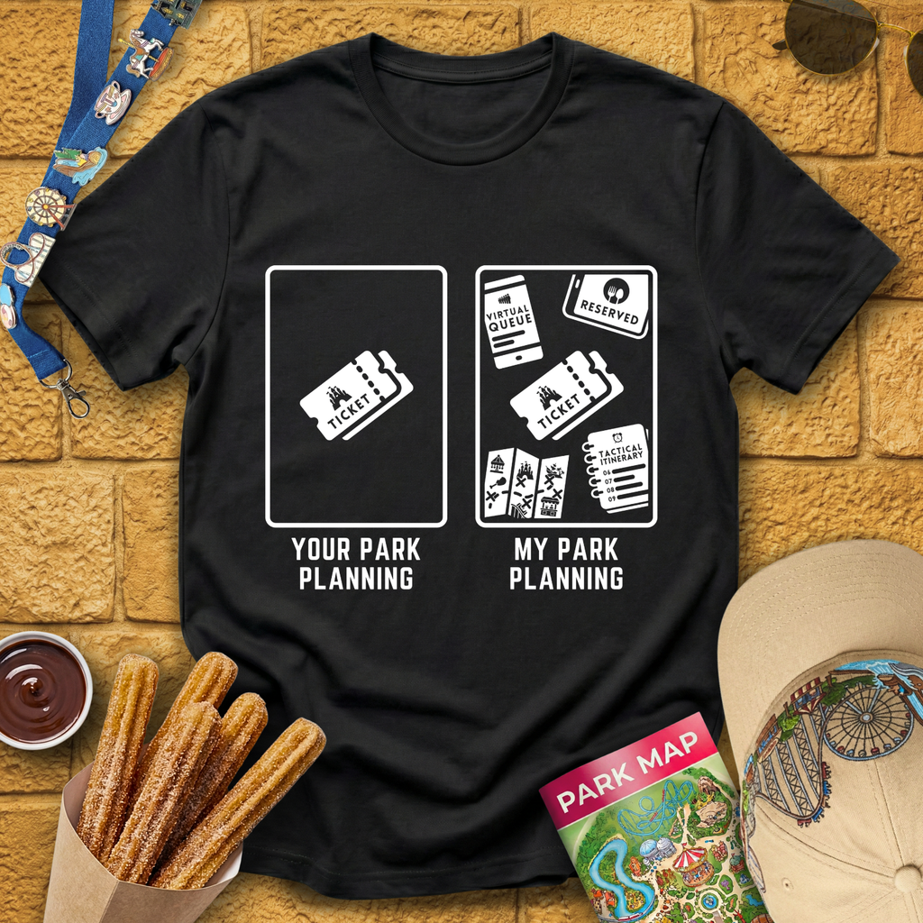 My Planning Your Planning T-Shirt
