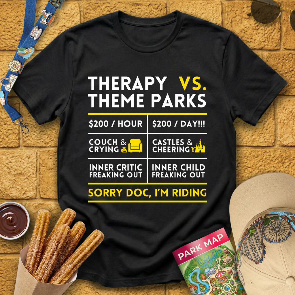 Therapy vs. Theme Parks T-Shirt