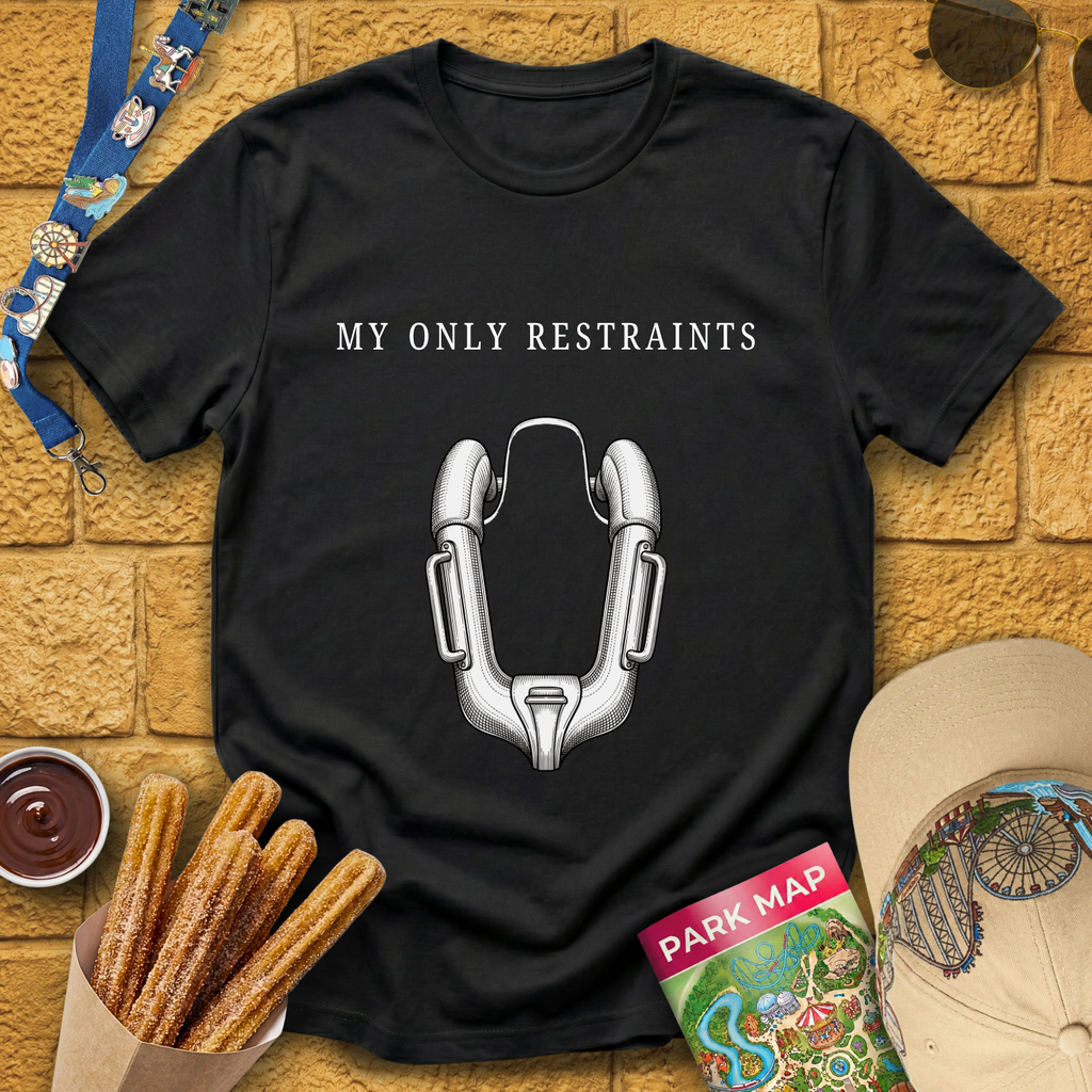 My Only Restraints [Sleek] T-Shirt