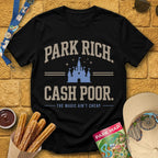 Park Rich Cash Poor [College] T-Shirt for Theme Park Fans (Black)