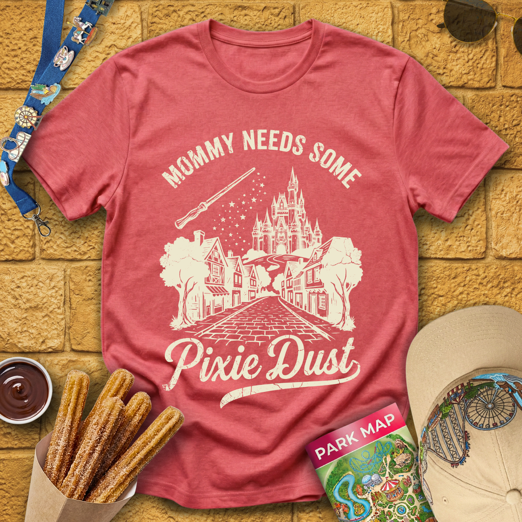 Mommy Needs Pixie Dust [RetroBrush] T-Shirt