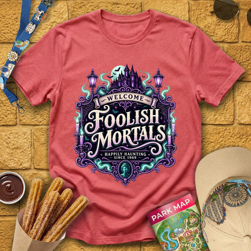 Foolish Mortals [Sign] T-Shirt for Theme Park Fans (Heather Red)