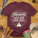 Mommy Needs Pixie Dust [Circular] T-Shirt