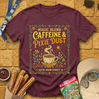 Caffeine & Pixie Dust [RetroBoho2] T-Shirt for Theme Park Fans (Maroon)