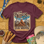 Get In Loser Mountains [Poster] T-Shirt for Theme Park Fans (Maroon)