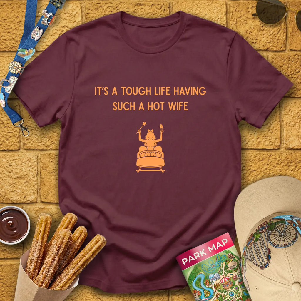 Hot Wife [Sleek] T-Shirt for Theme Park Fans (Maroon)