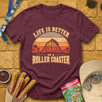 Life's Better On Coaster [Sunset] T-Shirt for Theme Park Fans (Maroon)