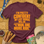 One More Ride [Bold] T-Shirt for Theme Park Fans (Maroon)