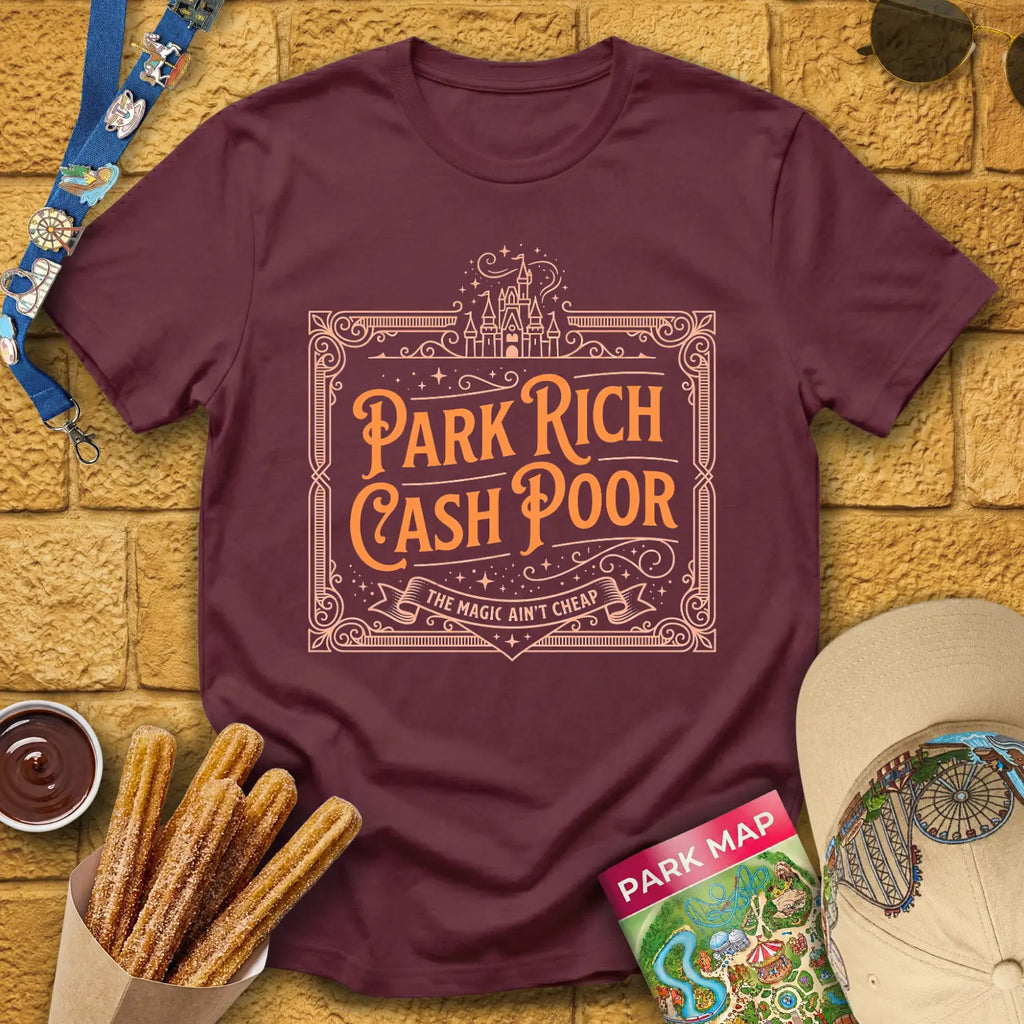 Park Rich Cash Poor [Victorian] T-Shirt for Theme Park Fans (Maroon)