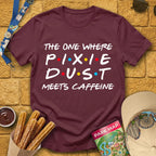 Pixie Dust Meets Caffeine [Bold] T-Shirt for Theme Park Fans (Maroon)