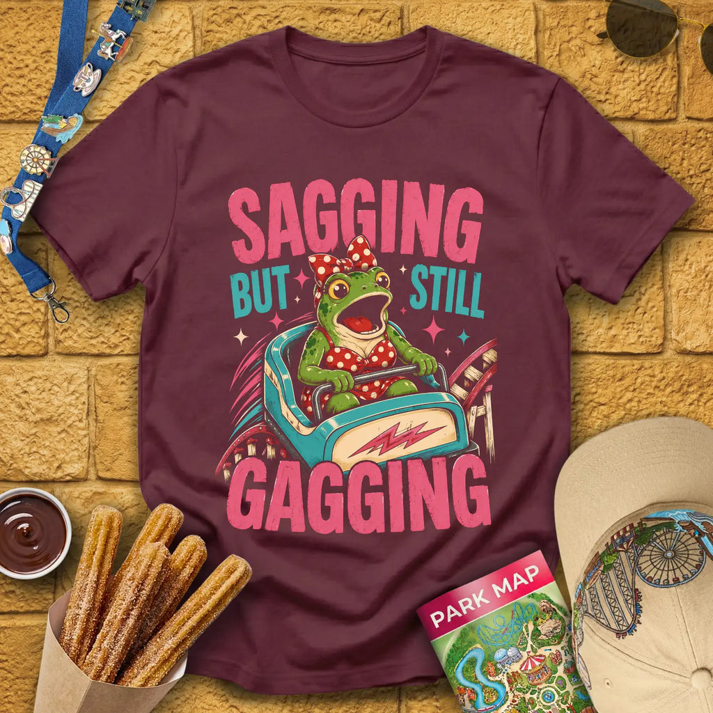 Sagging But Gagging [RetroPop] T-Shirt for Theme Park Fans (Maroon)