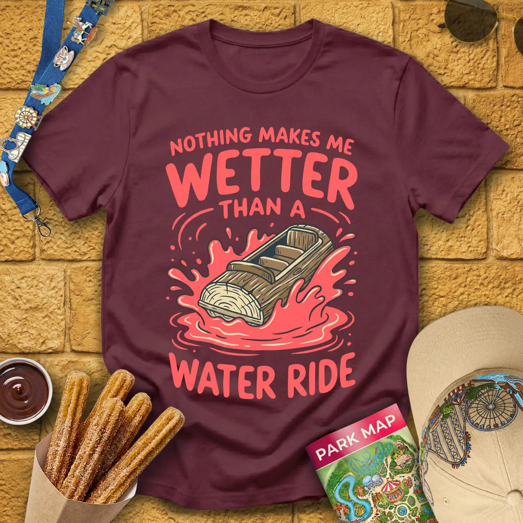 Wetter Than Water Ride [Graphic] T-Shirt for Theme Park Fans (Maroon)