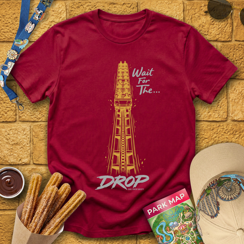Wait For The Drop T-Shirt