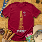 Wait For The Drop T-Shirt