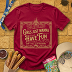 Girls Wanna Have Fun [Victorian] T-Shirt