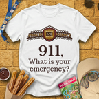 911, What Is Your Emergency? T-Shirt