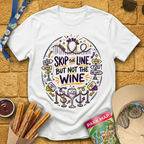 Skip Line, Not Wine 1 [Doodle] T-Shirt