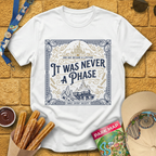 Never A Phase [Victorian] T-Shirt