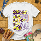 Skip Line, Not Wine 2 [Doodle] T-Shirt