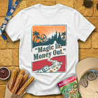 Magic In. Money Out. [80sPoster] T-Shirt