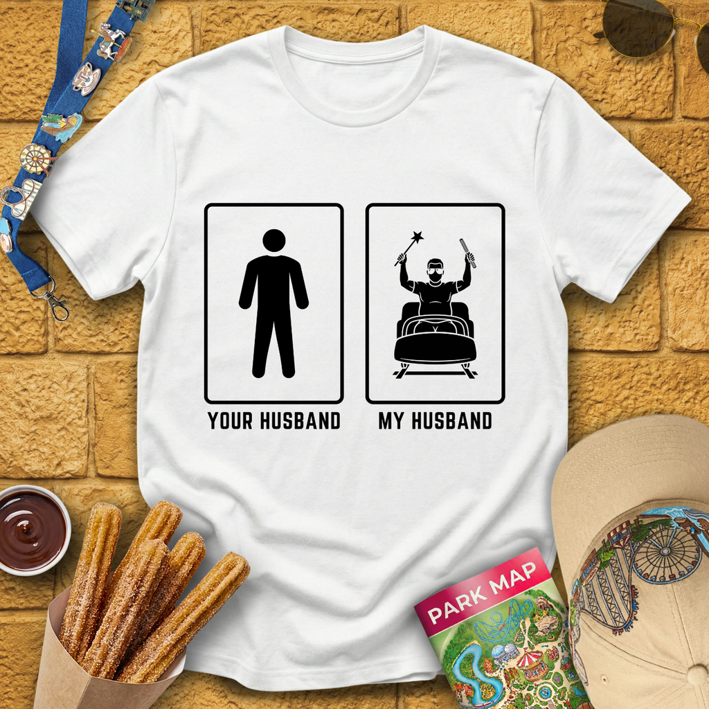 Your Husband My Husband T-Shirt