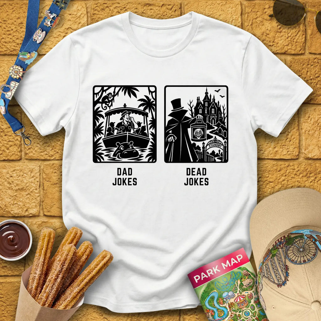 Dad Jokes Dead Jokes [Sleek] T-Shirt for Theme Park Fans (White)