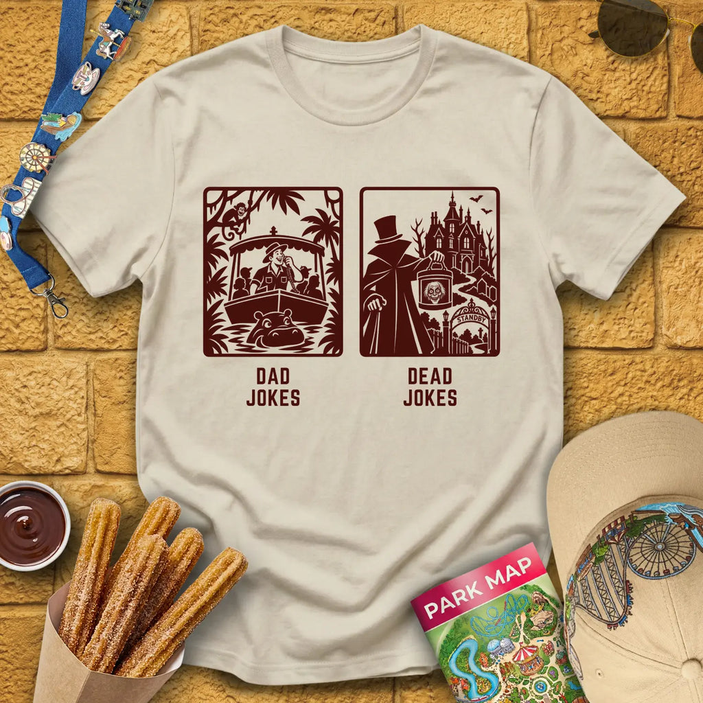 Dad Jokes Dead Jokes [Sleek] T-Shirt for Theme Park Fans (Sand)