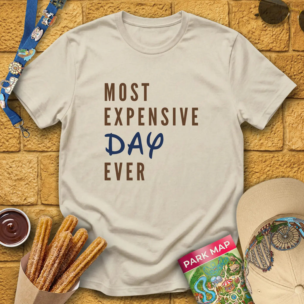 Most Expensive Day [Simple] T-Shirt for Theme Park Fans (Sand)
