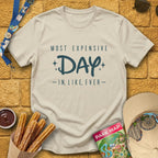 Most Expensive Day [Sleek] T-Shirt for Theme Park Fans (Sand)