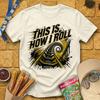 How I Roll [Grunge] T-Shirt