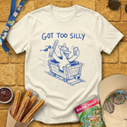 Got Too Silly [Coaster] T-Shirt