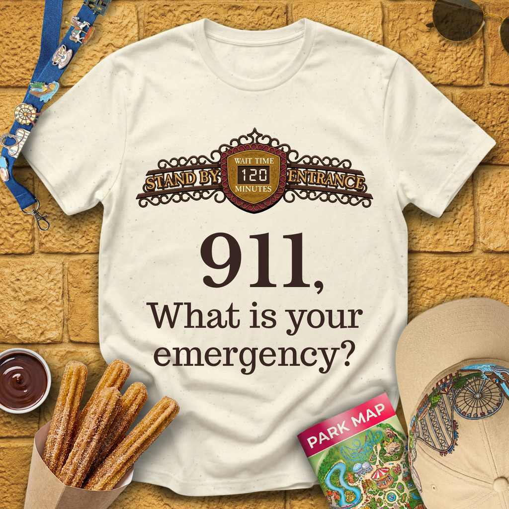 911, What Is Your Emergency? T-Shirt
