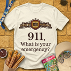 911, What Is Your Emergency? T-Shirt