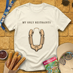 My Only Restraints [Sleek] T-Shirt