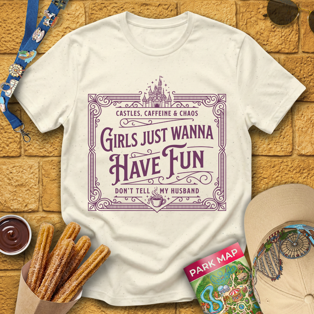 Girls Wanna Have Fun [Victorian] T-Shirt