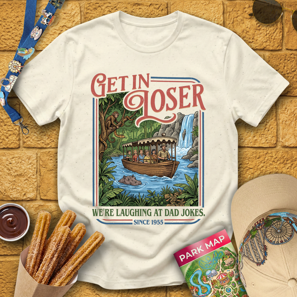 Get In Loser Jungle Jokes [Poster] T-Shirt