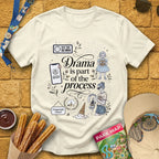 Drama Process [Artsy] T-Shirt for Theme Park Fans (Natural)