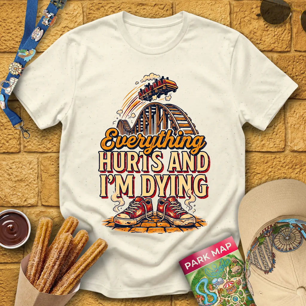 Everything Hurts [RetroBold] T-Shirt for Theme Park Fans (Natural)