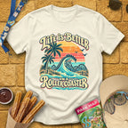 Life's Better On Coaster [Surfer] T-Shirt for Theme Park Fans (Natural)