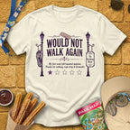 Not Walk Again [Haunted] T-Shirt for Theme Park Fans (Natural)