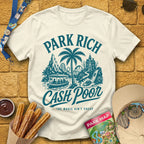 Park Rich Cash Poor [RetroBrush] T-Shirt for Theme Park Fans (Natural)