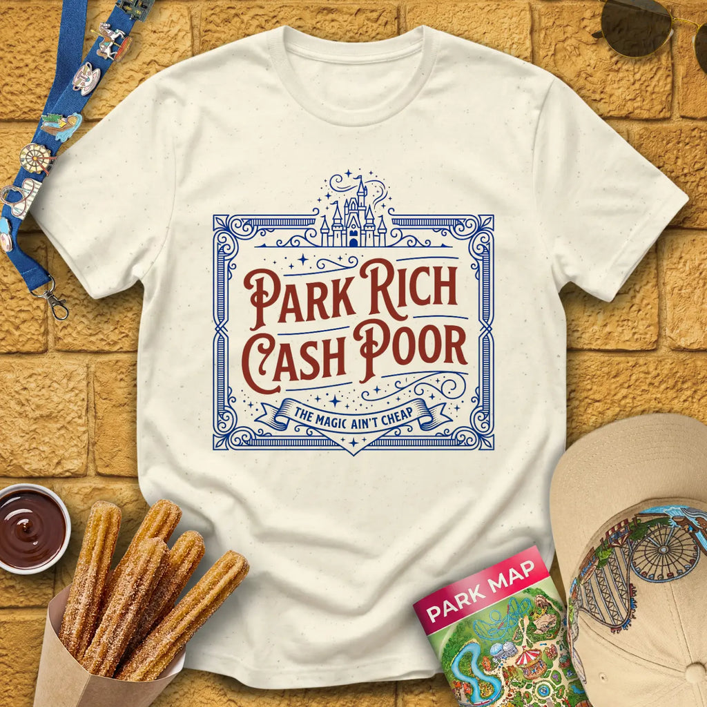 Park Rich Cash Poor [Victorian] T-Shirt for Theme Park Fans (Natural)