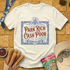Park Rich Cash Poor [Victorian] T-Shirt for Theme Park Fans (Natural)