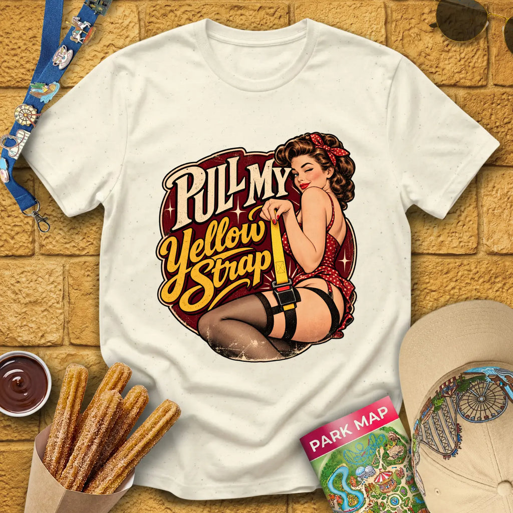 Pull My Yellow Strap [50s] T-Shirt for Theme Park Fans (Natural)