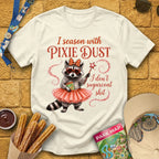 Season With Pixie Dust [Dreamy] T-Shirt for Theme Park Fans (Natural)