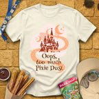 Too Much Pixie Dust [ArtsyGeo] T-Shirt for Theme Park Fans (Natural)