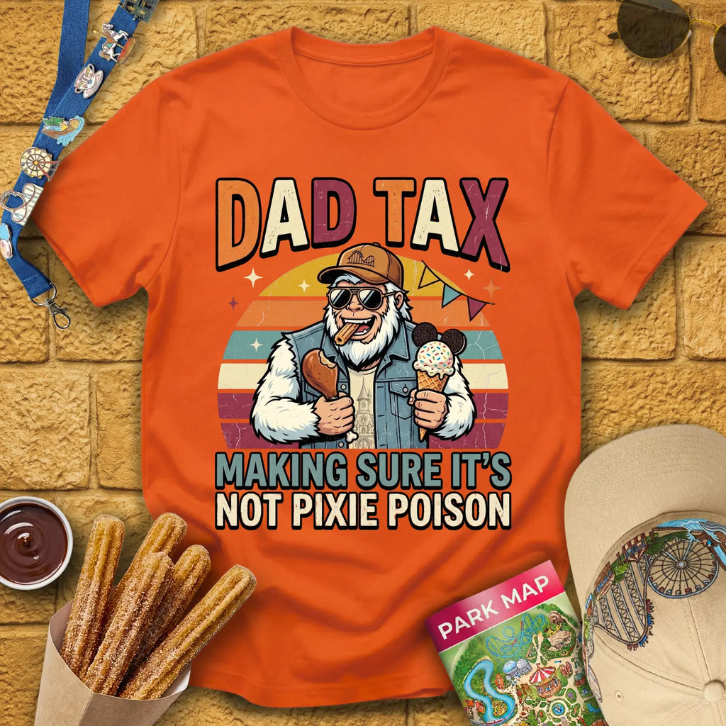 Dad Tax [70s] T-Shirt for Theme Park Fans (Orange)