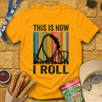 How I Roll [Retro] T-Shirt